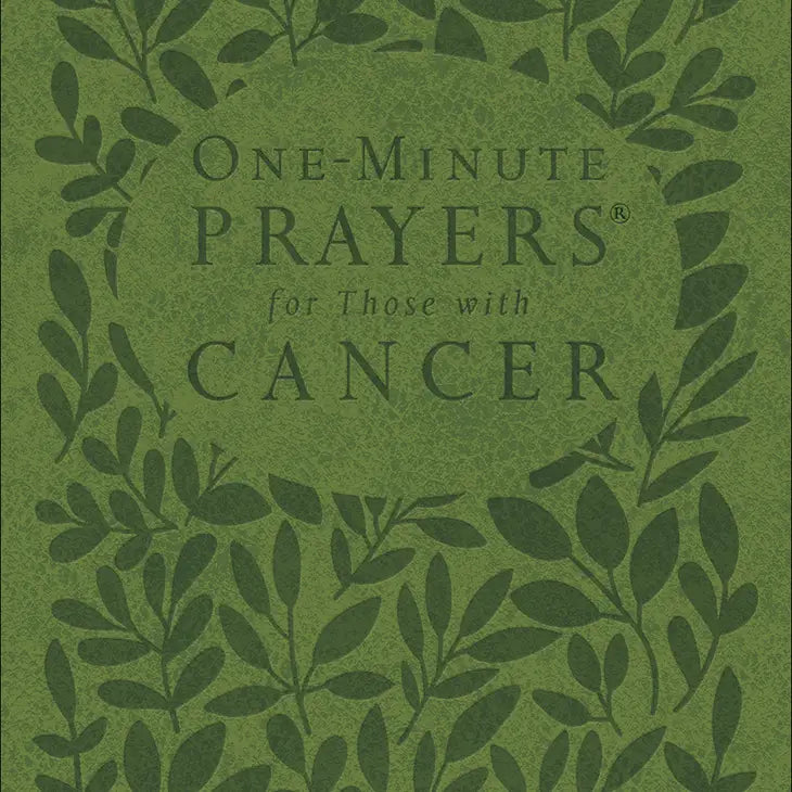 One Minute Prayers For Those with Cancer