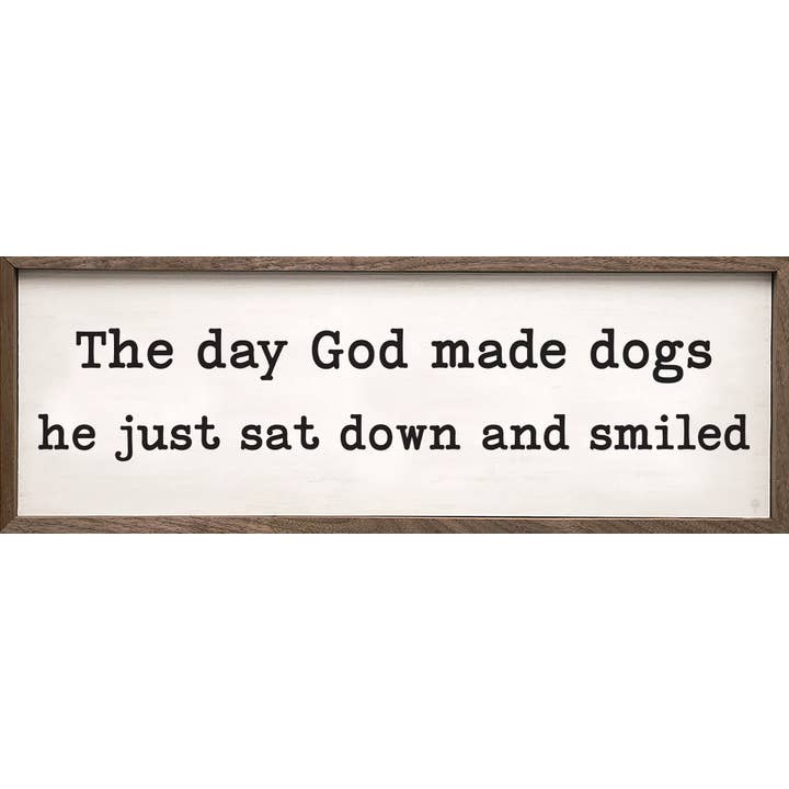 God Made Dogs Sign