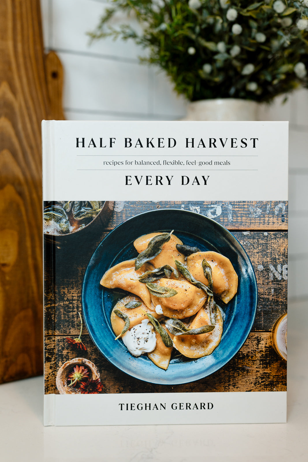 Half Baked Harvest Every Day