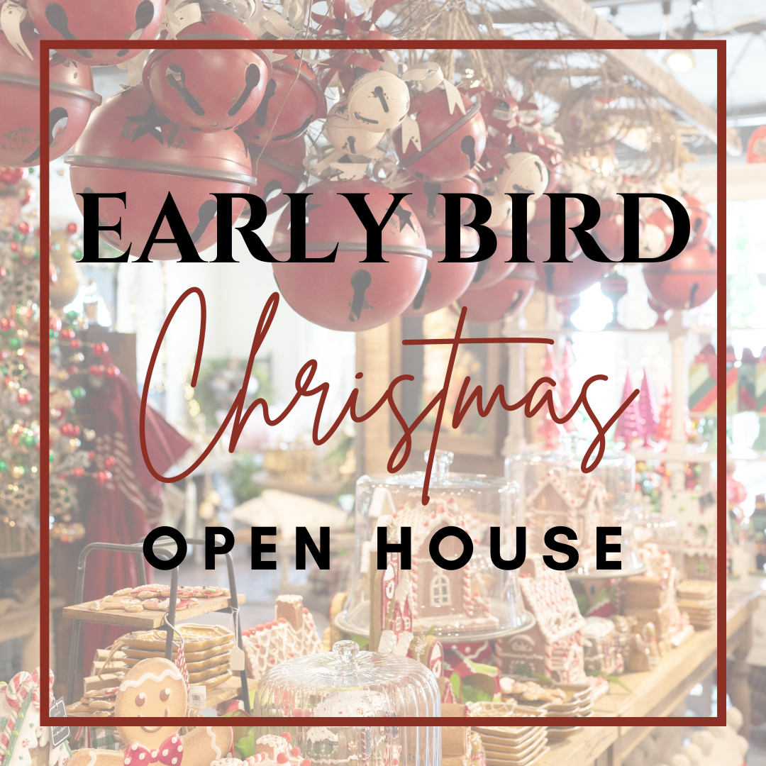 Early Bird Christmas Open House