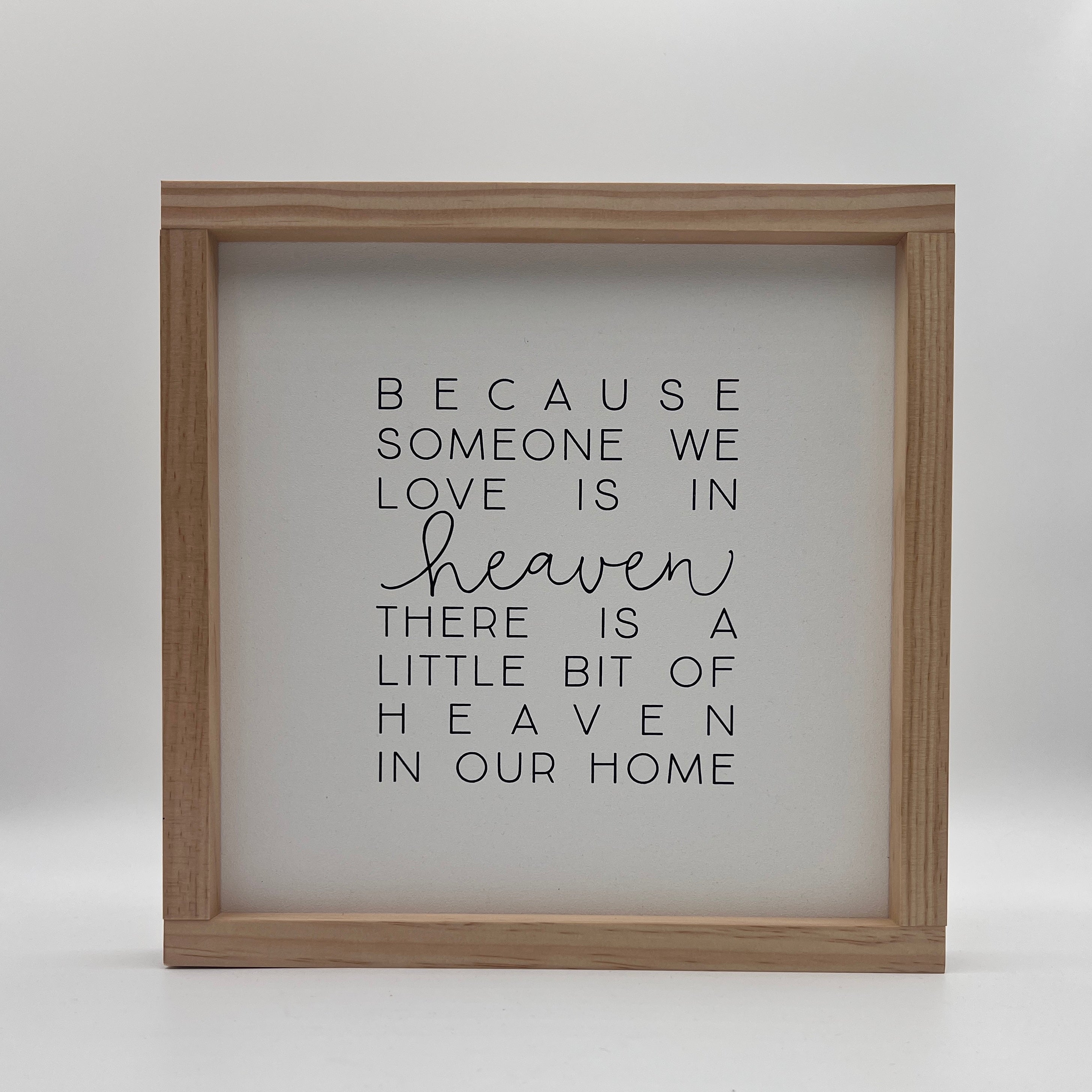 13 x 13 Because Someone We Love - White