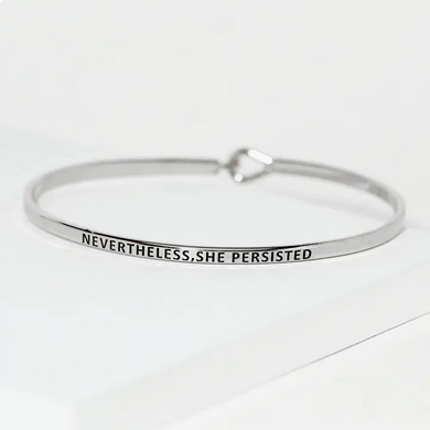 Nevertheless She Persisted Bangle
