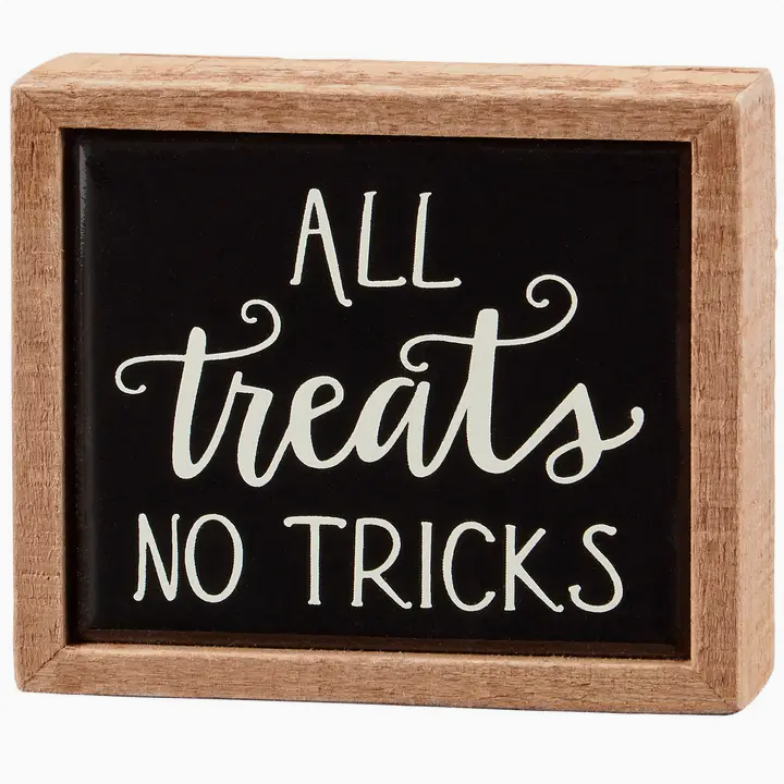 All Treats No Tricks Box Sign
