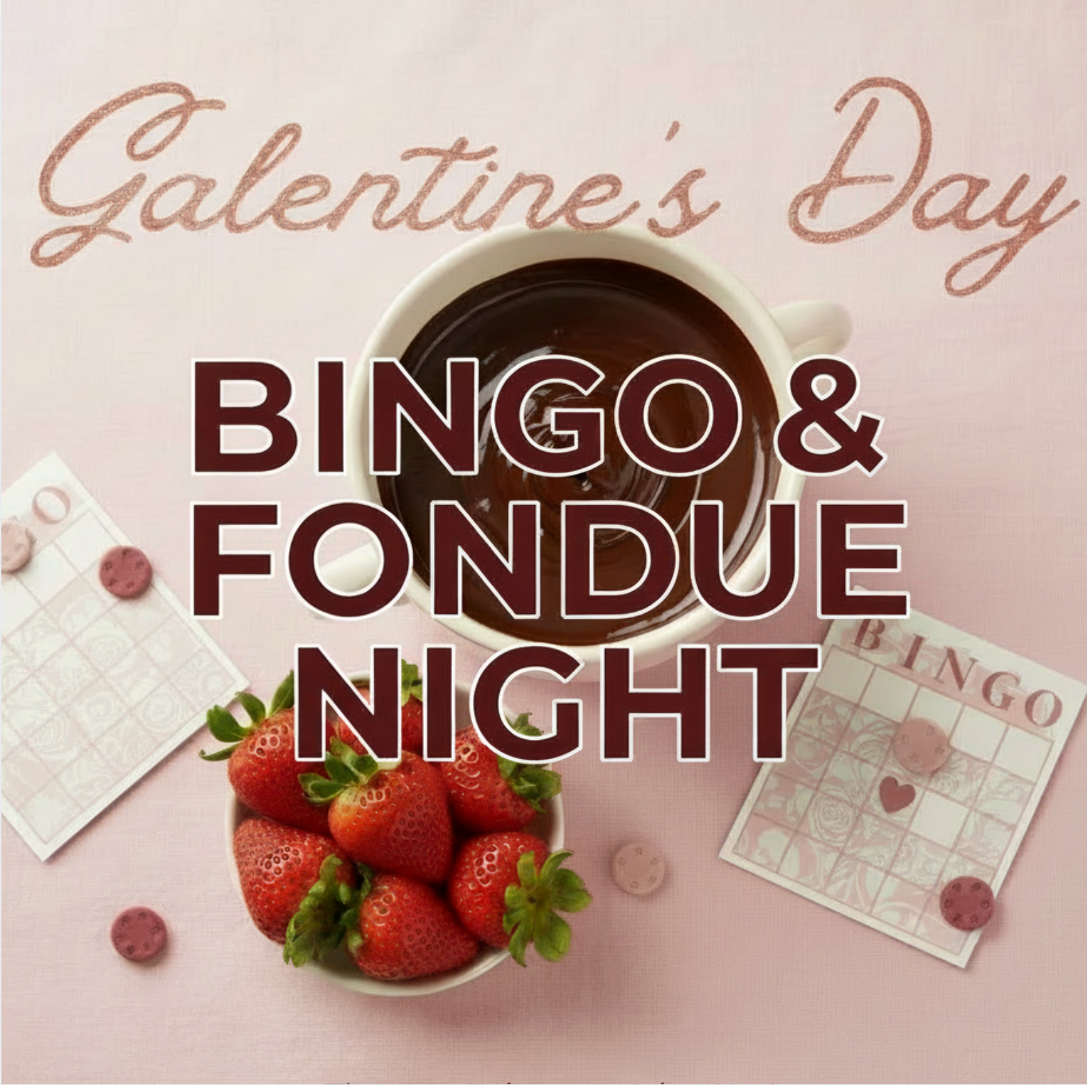 Galentine's Night Out- Bingo & Fondue