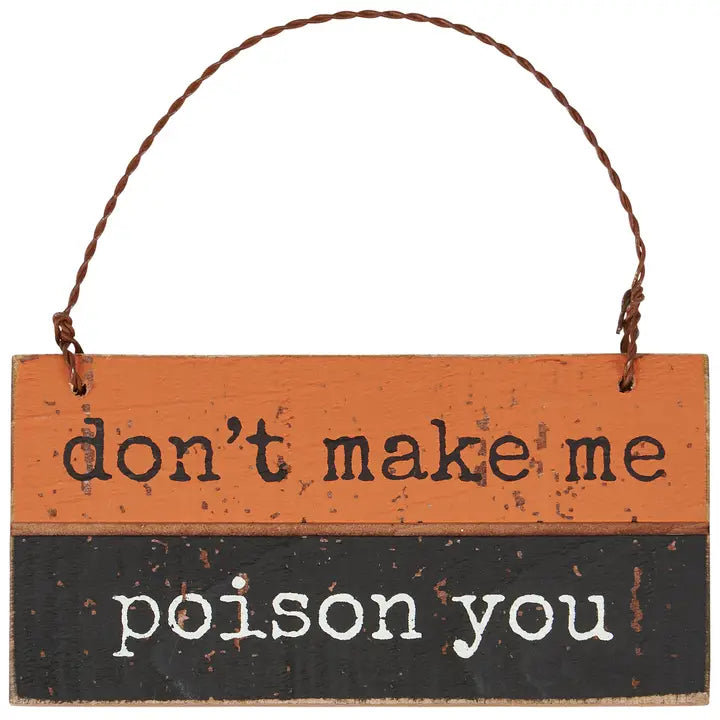 Don't Make Me Poison Ornament
